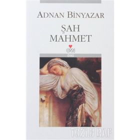 ŞAH MAHMET - ADNAN BINYAZAR