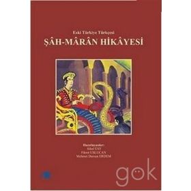 ŞAH-MARAN HIKAYESI ESKI TÜRKİYE TÜRKÇESİ - SIBEL ÜST;MEHMET DURSUN ERDEM;FIKRET USLUCAN
