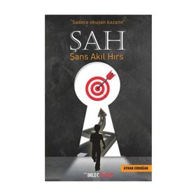 Şah: Şans Akıl Hırs - Ayhan Erdoğan