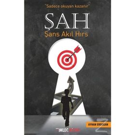 Şah: Şans Akıl Hırs - Ayhan Erdoğan