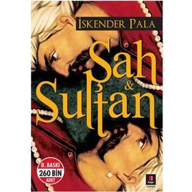 ŞAH & SULTAN - İSKENDER PALA