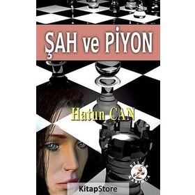 ŞAH VE PIYON - HATUN CAN