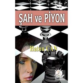 ŞAH VE PIYON - HATUN CAN