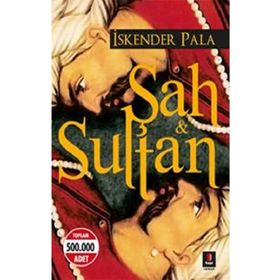 Şah ve Sultan - İskender Pala