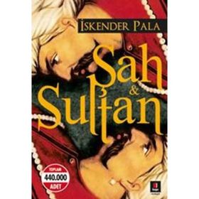 Şah ve Sultan - İskender Pala