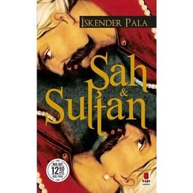 Şah ve Sultan-Midi Boy - İskender Pala