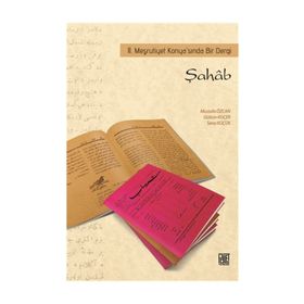 Şahab - 2. Meşrutiyet Konya’sında Bir Dergi - Mustafa Özcan