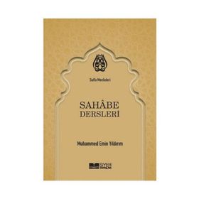Sahabe Dersleri - Muhammed Emin Yıldırım