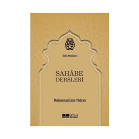 Sahabe Dersleri - Muhammed Emin Yıldırım