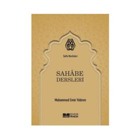 Sahabe Dersleri - Muhammed Emin Yıldırım