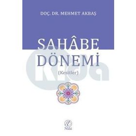SAHABE DÖNEMI - MEHMET AKBAŞ