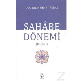 SAHABE DÖNEMI - MEHMET AKBAŞ