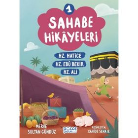 Sahabe Hikayeleri 1. Kitap Gülce Çocuk