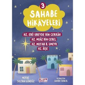 Sahabe Hikayeleri 3. Kitap Gülce Çocuk