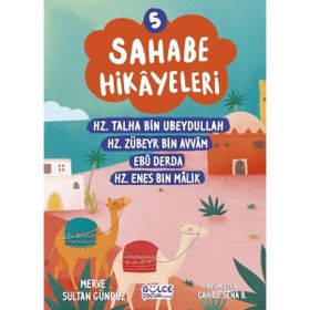 Sahabe Hikayeleri 5. Kitap Gülce Çocuk