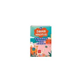 Sahabe Hikayeleri 5. Kitap Gülce Çocuk