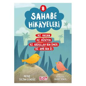 Sahabe Hikayeleri 8. Kitap Gülce Çocuk
