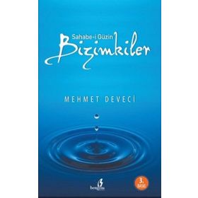 Sahabe-i Güzin Bizimkiler - Mehmet Deveci