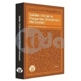 Sahabe-i Kiramın Peygamber Efendimize Mersiyeleri - Büyüyenay Yayınları
