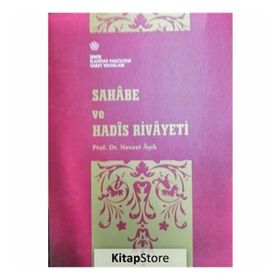 Sahabe ve Hadis Rivayeti - Nevzat Aşık
