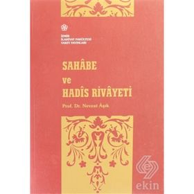 Sahabe ve Hadis Rivayeti - Nevzat Aşık
