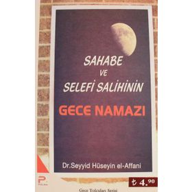 SAHABE VE SELEFI SALIHININ GECE NAMAZI - SEYYID HÜSEYİN EL-AFFANI