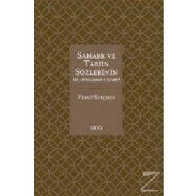 Sahabe ve Tabiin Sözlerinin Hz. Peygambere Nispeti - Yusuf Suiçmez