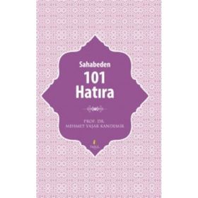 Sahabeden 101 Hatıra - Mehmet Yaşar Kandemir