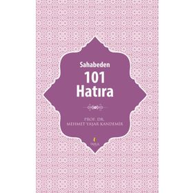 Sahabeden 101 Hatıra - Mehmet Yaşar Kandemir