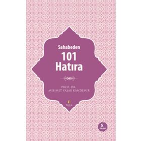 Sahabeden 101 Hatıra - Mehmet Yaşar Kandemir