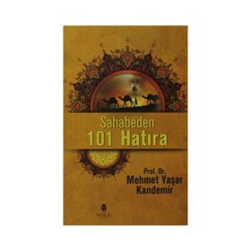 Sahabeden 101 Hatıra - Mehmet Yaşar Kandemir