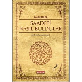 SAHABELER SAADETI NASIL BULDULAR - SEYDA MUHAMMED KONYEVI