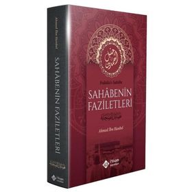 Sahabenin Faziletleri - Ahmed İbn Hanbel
