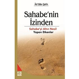 Sahabe’nin İzinden - Atıf Sabır Şahin