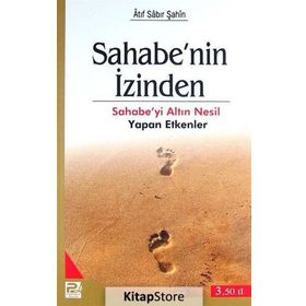 Sahabe’nin İzinden - Atıf Sabır Şahin