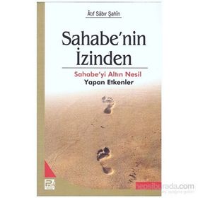 Sahabe’nin İzinden - Atıf Sabır Şahin