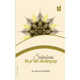 Sahabenin Kur’an Anlayışı - Dr. Mehmet Sürmeli