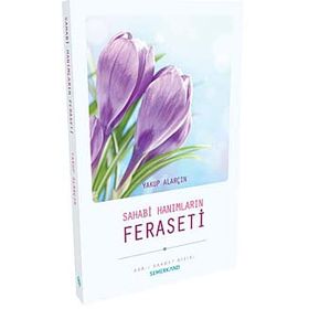 SAHABI HANIMLARI FERASETI - YAKUP ALARÇİN