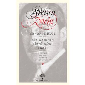 SAHAF MENDEL BIR KADININ YIRMI DÖRT SAATI - STEFAN ZWEIG