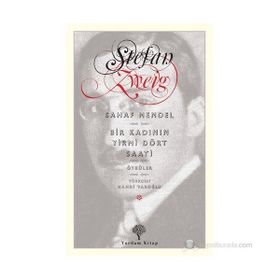 SAHAF MENDEL BIR KADININ YIRMI DÖRT SAATI - STEFAN ZWEIG