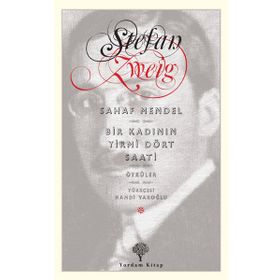 SAHAF MENDEL BIR KADININ YIRMI DÖRT SAATI - STEFAN ZWEIG
