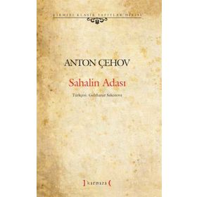 Sahalin Adası - Anton Pavlovich Chekhov