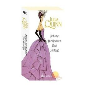 ŞAHANE BIR KADININ GIZLI GÜNLÜĞÜ - JULIA QUINN