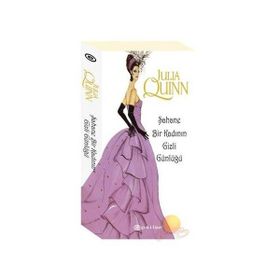 ŞAHANE BIR KADININ GIZLI GÜNLÜĞÜ - JULIA QUINN