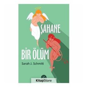 Şahane Bir Ölüm - Sarah J. Schmitt