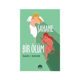 Şahane Bir Ölüm - Sarah J. Schmitt