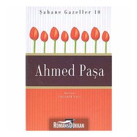 ŞAHANE GAZELLER 10 AHMED PAŞA - İSKENDER PALA