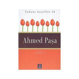 ŞAHANE GAZELLER 10 AHMED PAŞA - İSKENDER PALA