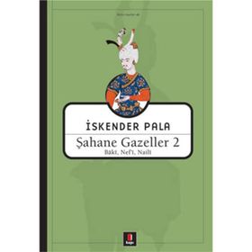 Şahane Gazeller 2 - Baki, Nef’i, Naili