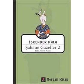 Şahane Gazeller 2 - Baki, Nef’i, Naili
